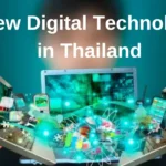 This Blog Will Show You About the New Digital Technology in Thailand