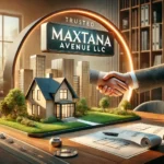 Maxtana Avenue LLC Your Trusted Real Estate Partner